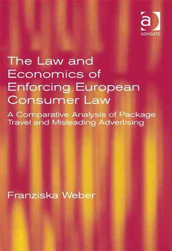 The law and economics of enforcing European consumer law