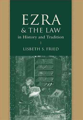 Ezra and the law in history and tradition