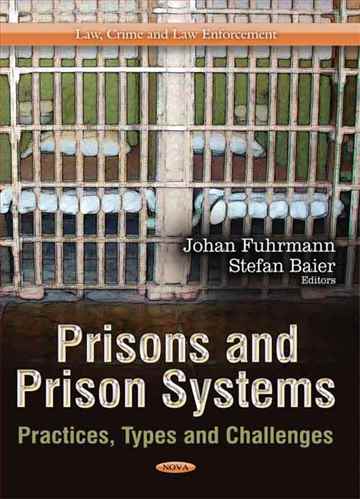 Prisons and prison systems practies,types and challenge